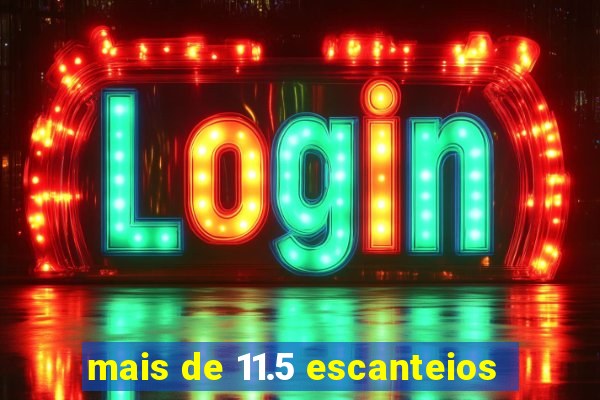 mais de 11.5 escanteios