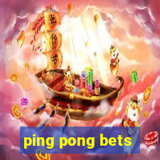 ping pong bets
