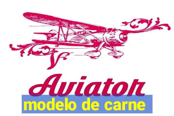 modelo de carne