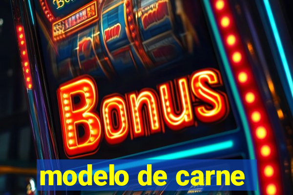 modelo de carne