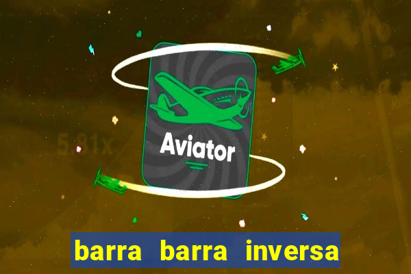 barra barra inversa - twitch