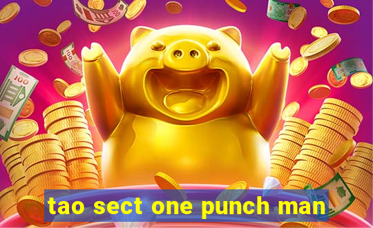 tao sect one punch man