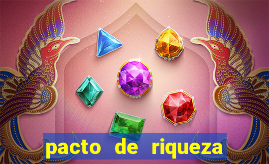 pacto de riqueza sao cipriano
