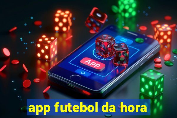 app futebol da hora