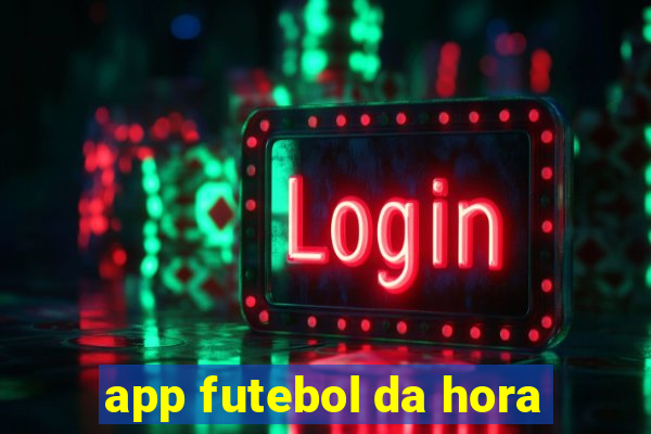 app futebol da hora