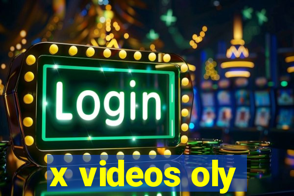 x videos oly