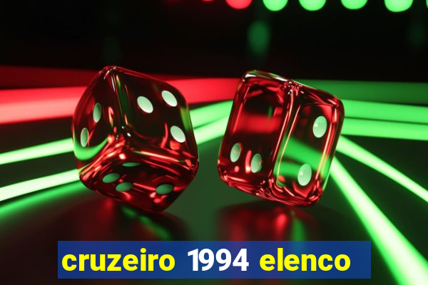 cruzeiro 1994 elenco