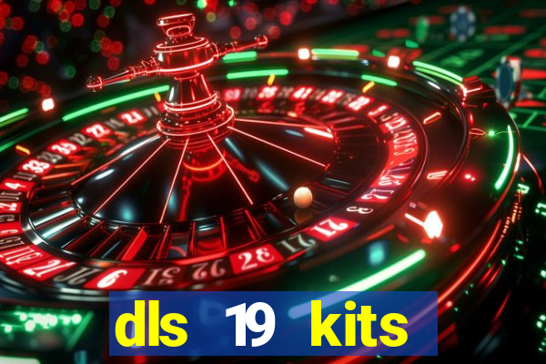 dls 19 kits barcelona 2019