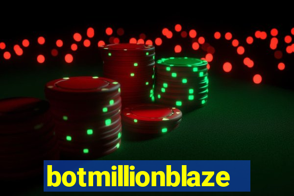 botmillionblaze