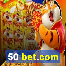 50 bet.com