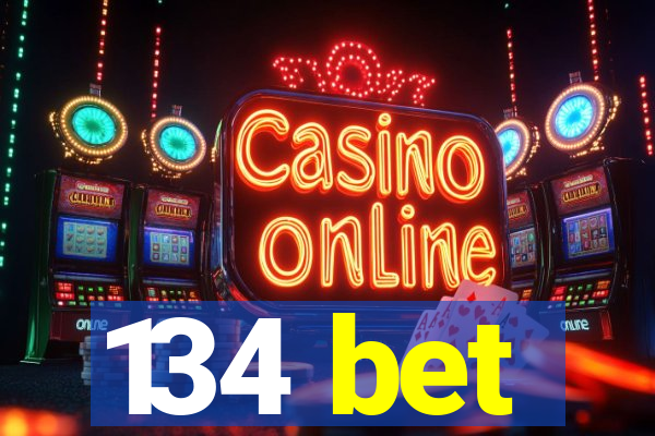 134 bet