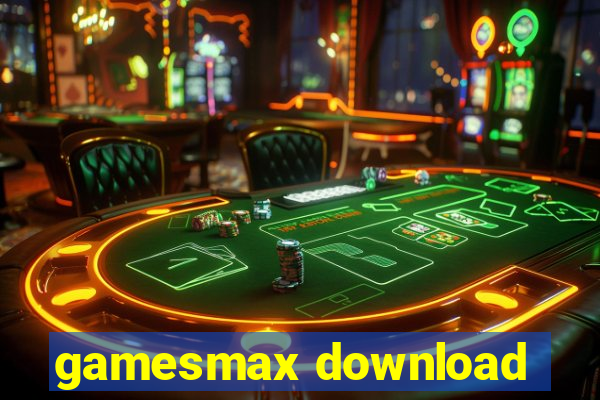 gamesmax download