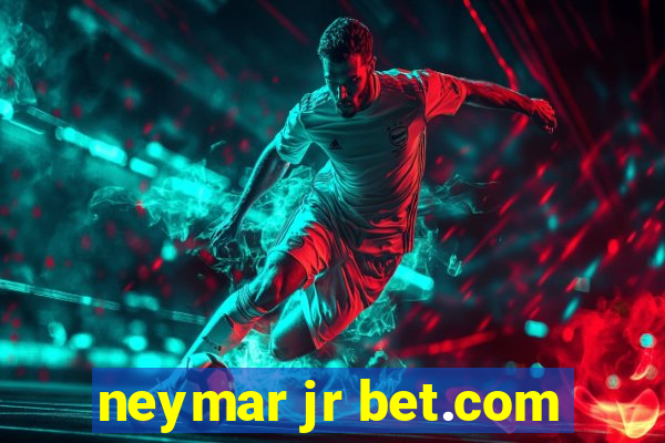 neymar jr bet.com