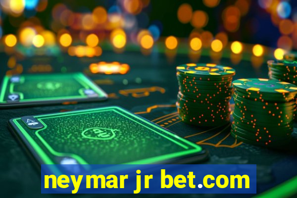 neymar jr bet.com