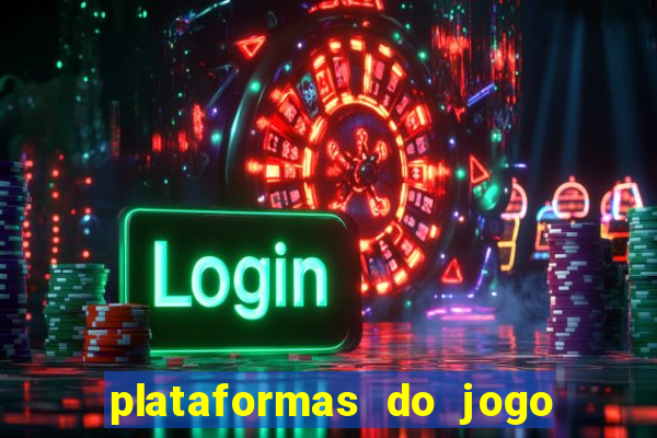 plataformas do jogo do tigre