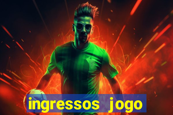 ingressos jogo paris saint germain