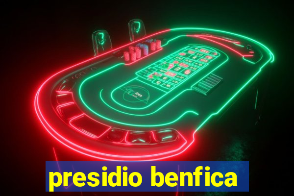 presidio benfica