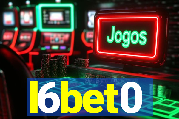 l6bet0
