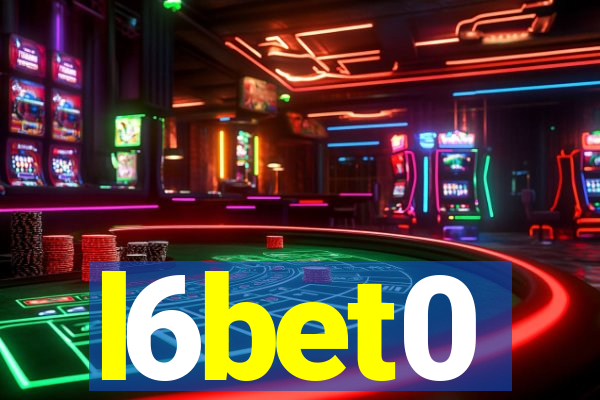 l6bet0