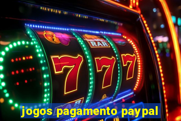 jogos pagamento paypal