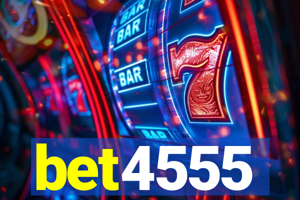 bet4555