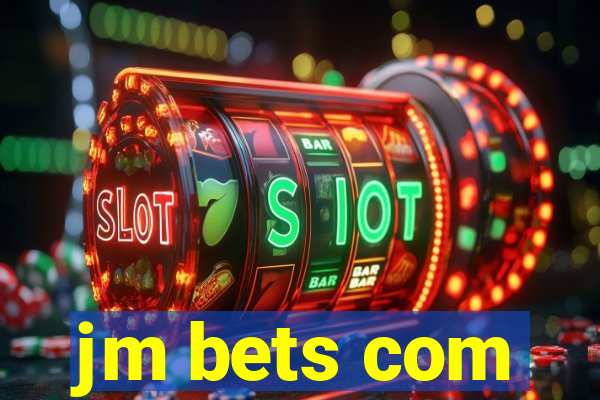jm bets com