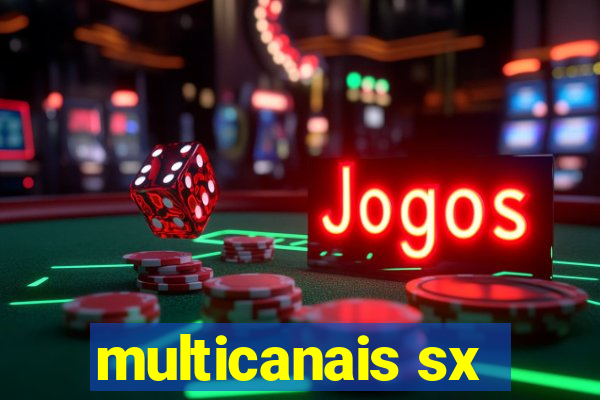 multicanais sx