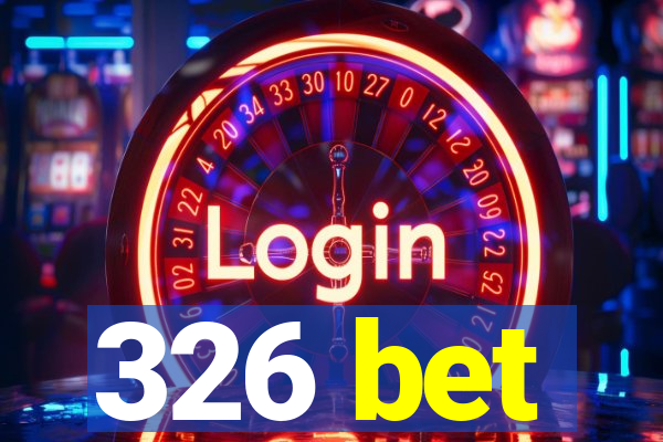 326 bet