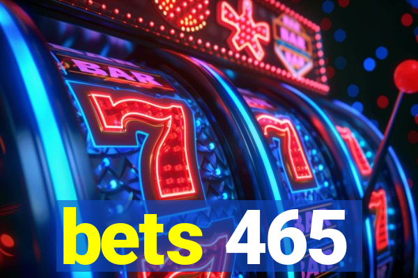 bets 465