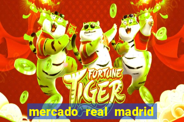 mercado real madrid ceasa encarte