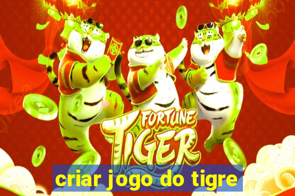 criar jogo do tigre