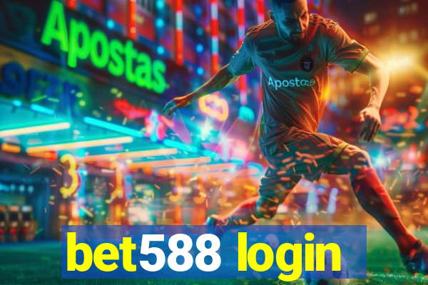 bet588 login