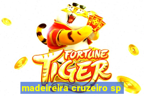 madeireira cruzeiro sp