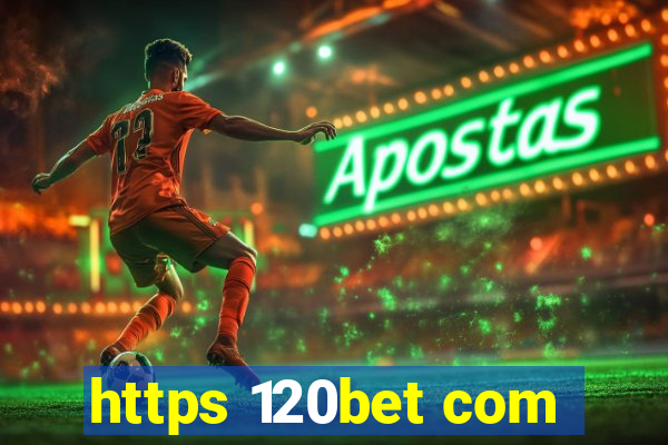 https 120bet com