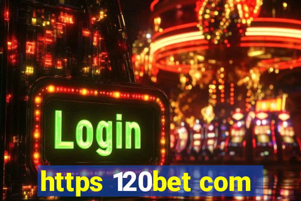 https 120bet com