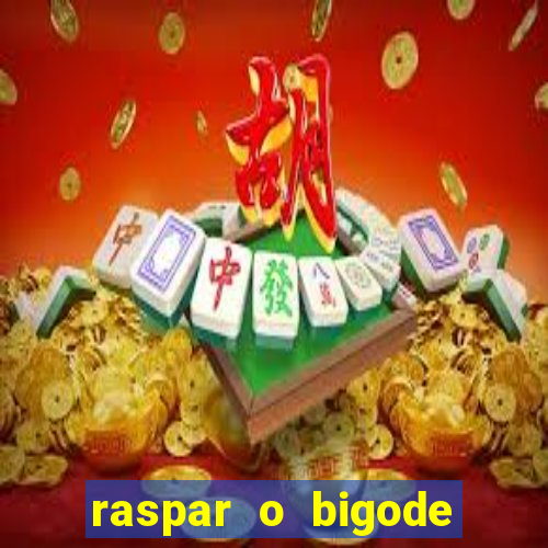 raspar o bigode faz crescer raspar o bigode crescer mais