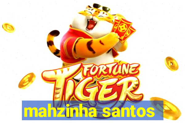 mahzinha santos