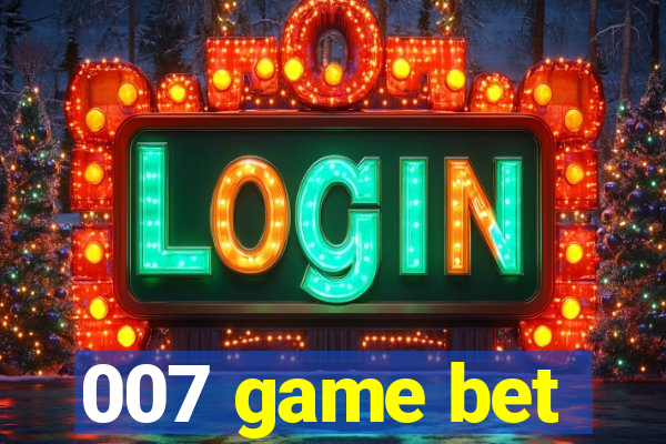 007 game bet
