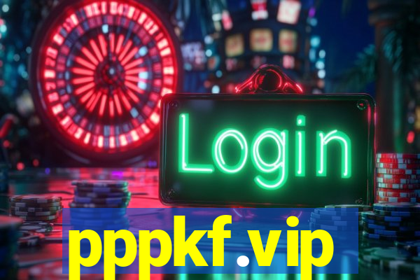 pppkf.vip