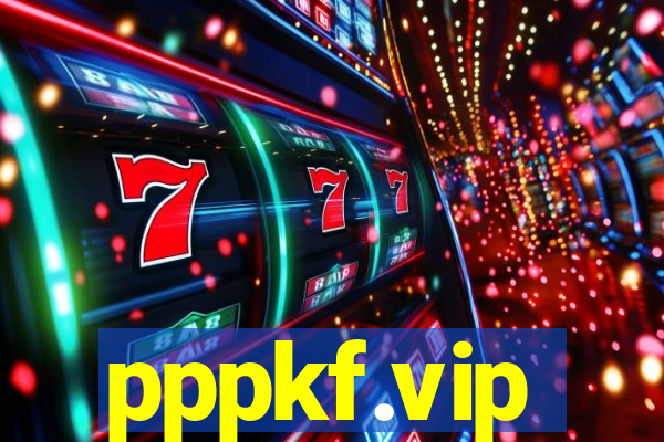 pppkf.vip
