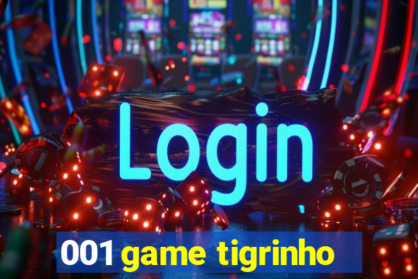 001 game tigrinho