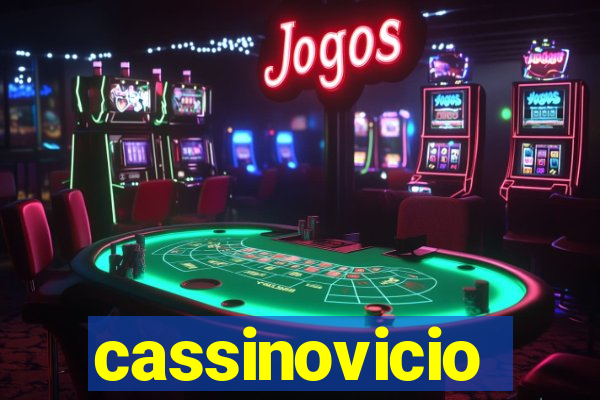 cassinovicio