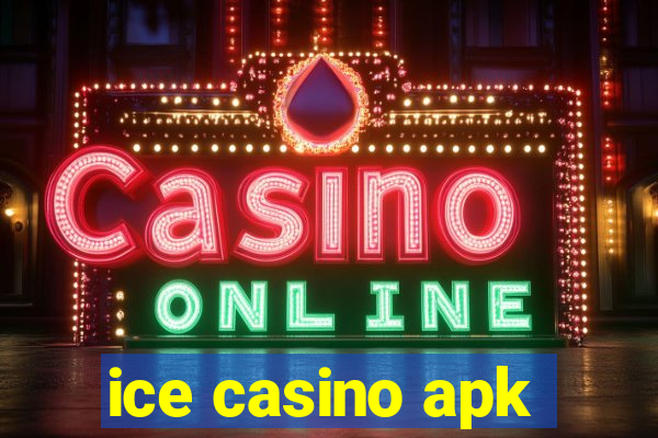 ice casino apk