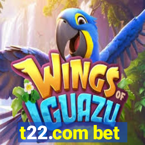 t22.com bet