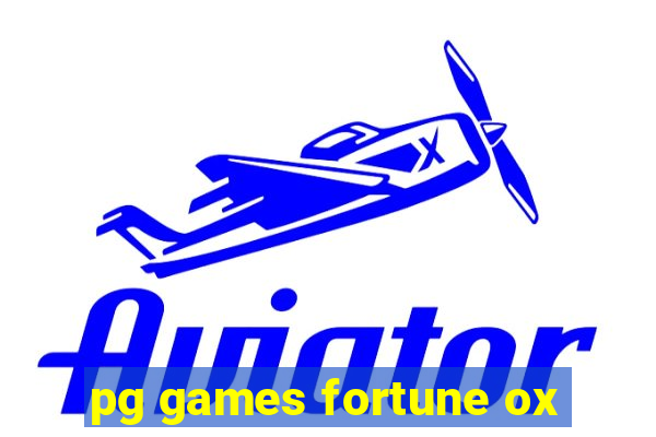 pg games fortune ox