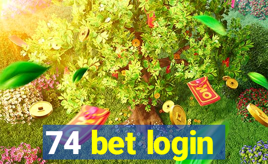 74 bet login