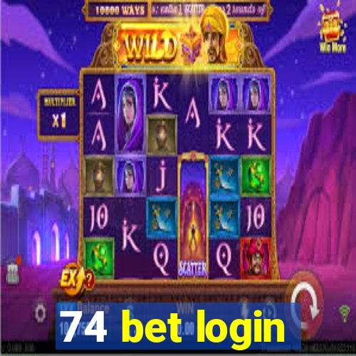 74 bet login