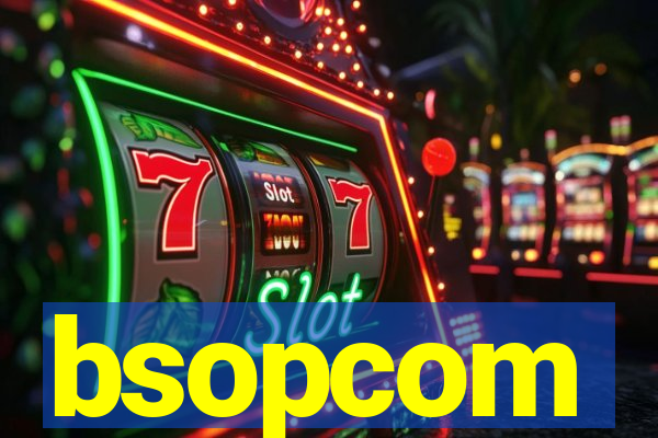 bsopcom