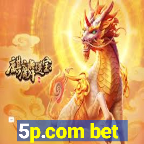 5p.com bet