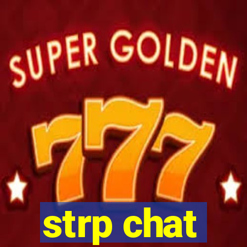 strp chat